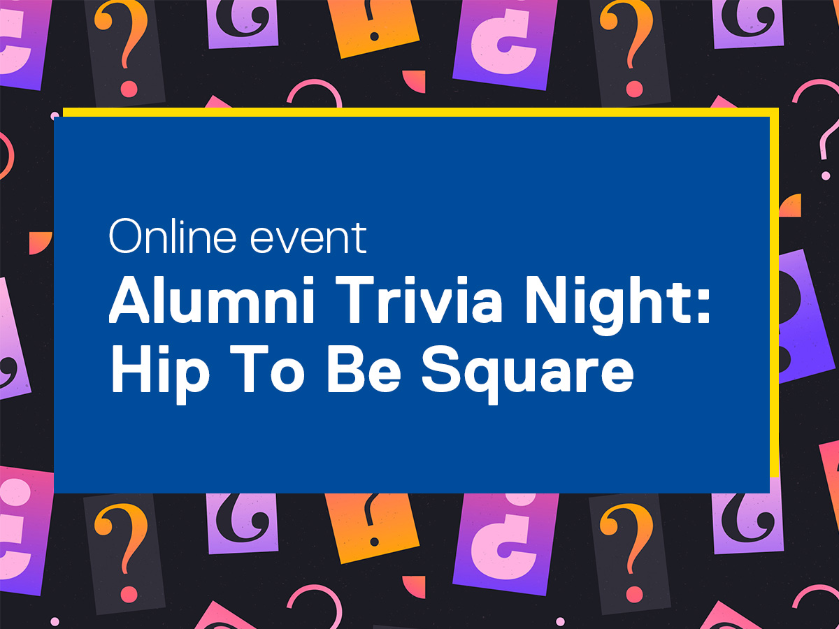 Alumni Trivia Night: Hip to be Square