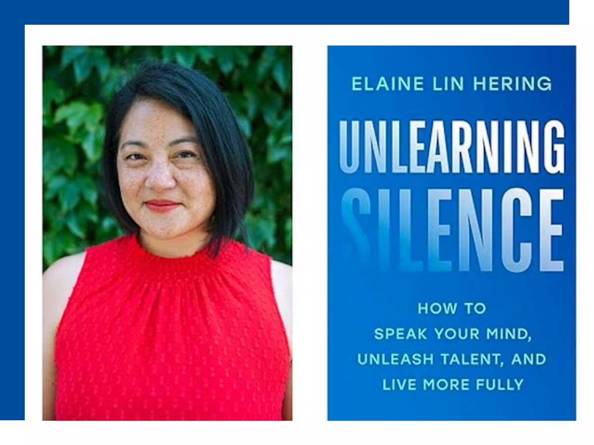 Unlearning Silence: How to Speak Your Mind, Unleash Talent, and Live More Fully