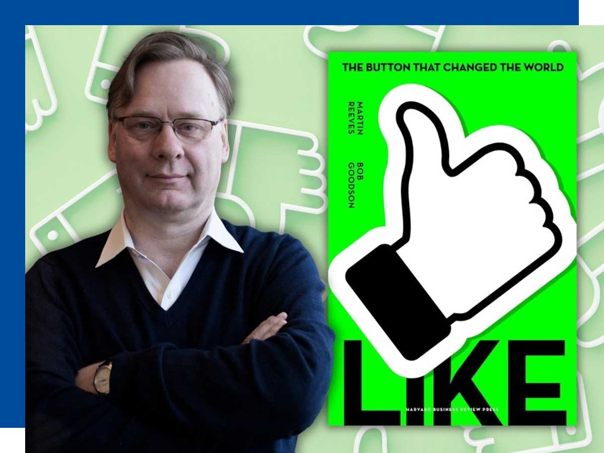 Lessons in Innovation from the "Like" Button featuring Martin Reeves