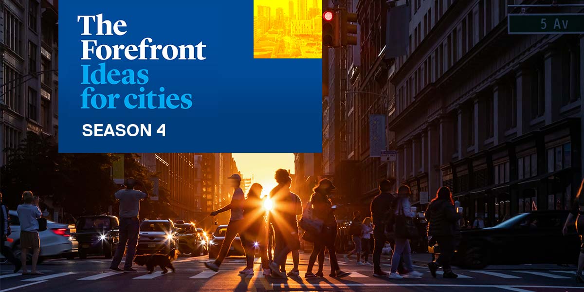 The Forefront: Ideas for cities season 4