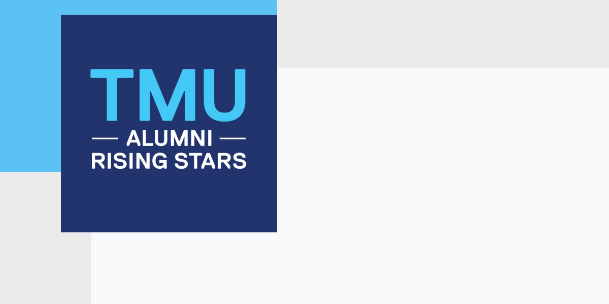 TMU Alumni Rising Stars