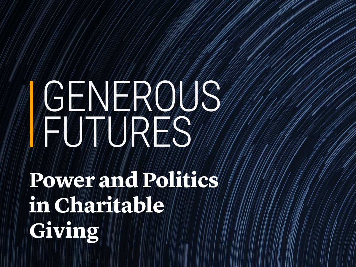 Generous Futures: Power and Politics in Charitable Giving