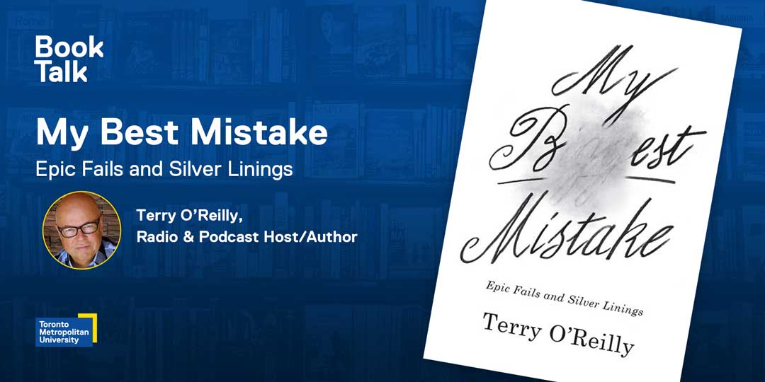 Book Talk: My Best Mistake - Epic Fails and Silver Linings with Terry O’Reilly