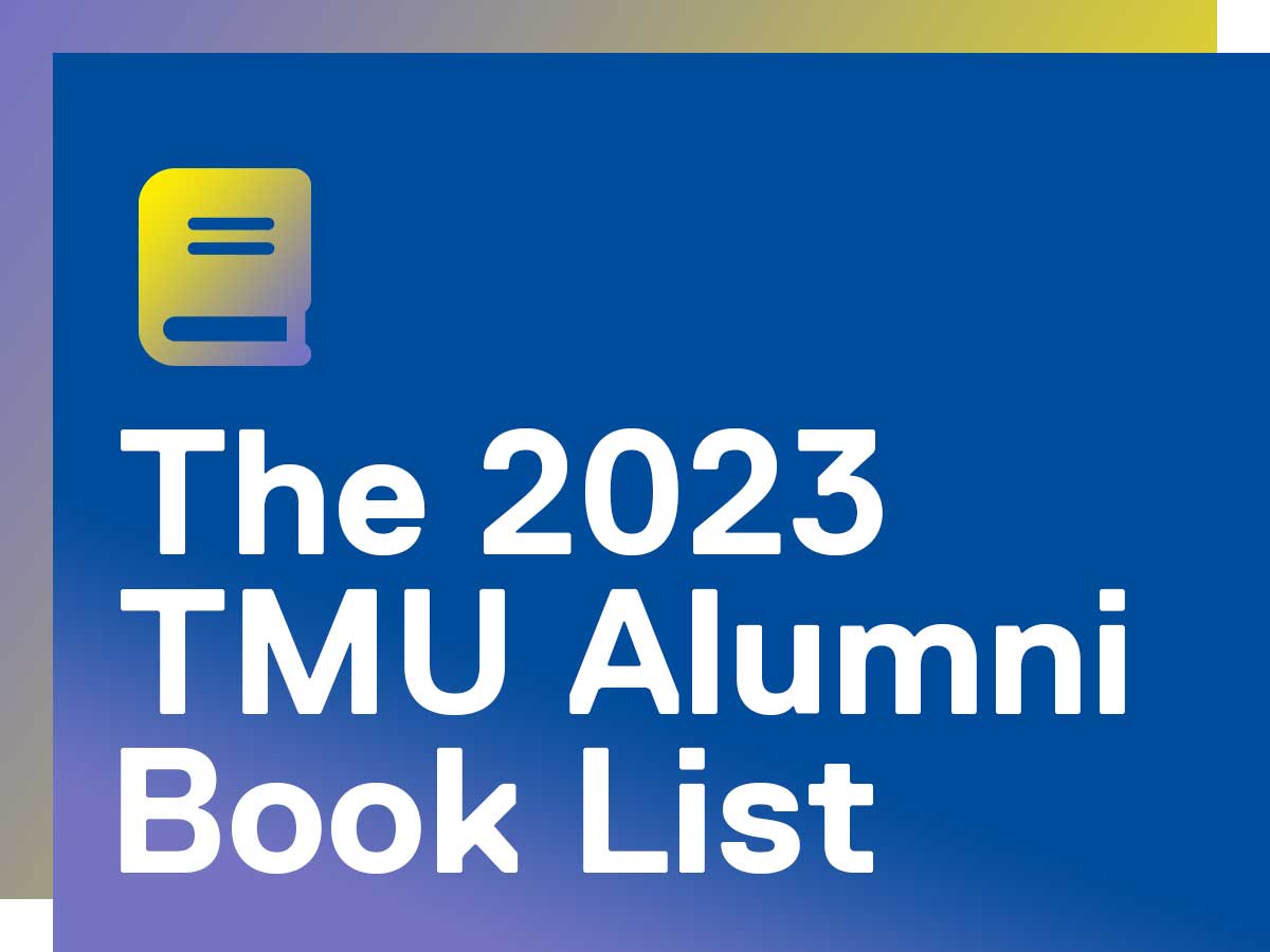 The 2023 TMU Alumni Book List - Alumni - Toronto Metropolitan University