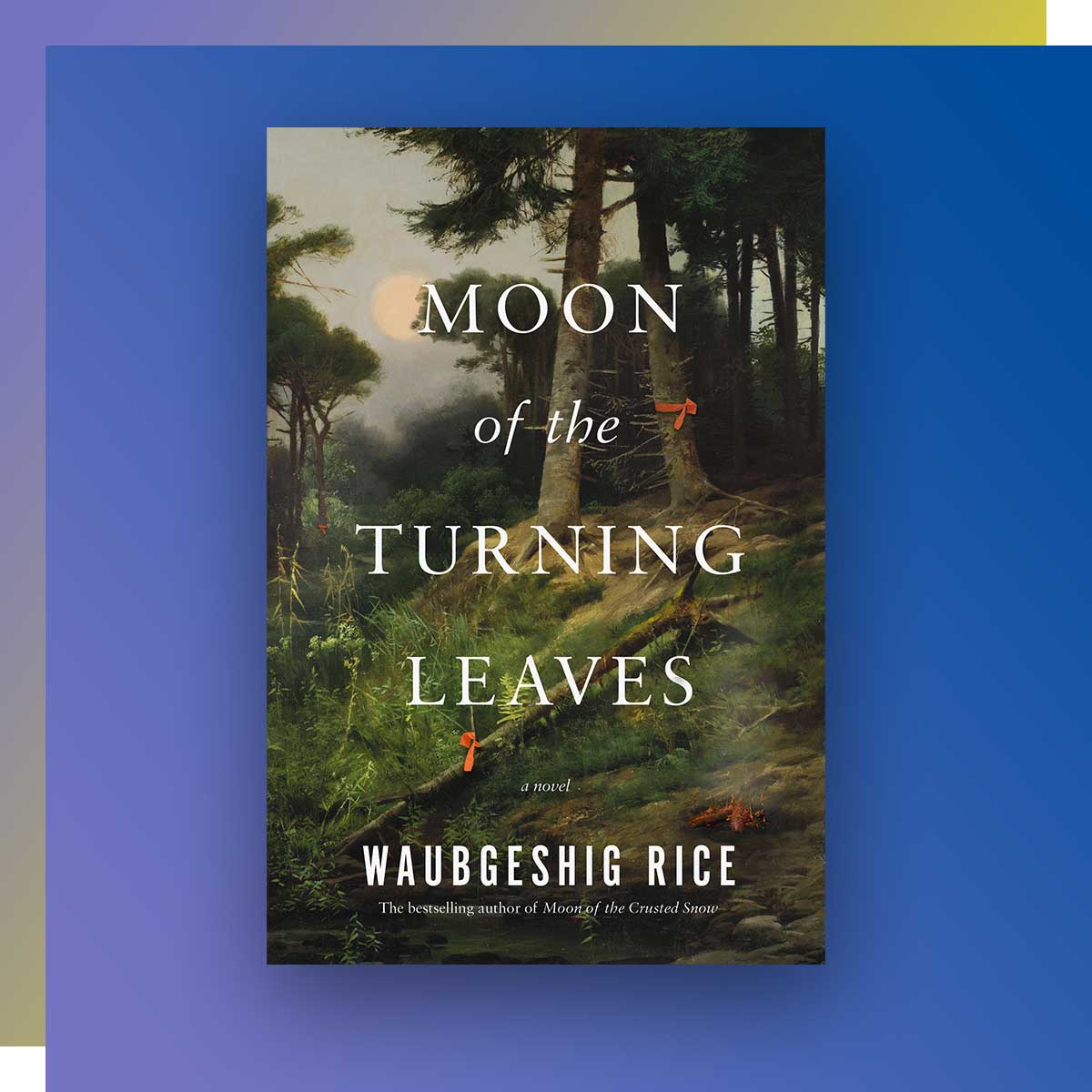 Moon of the Turning Leaves by Waubgeshig Rice, Journalism ’02