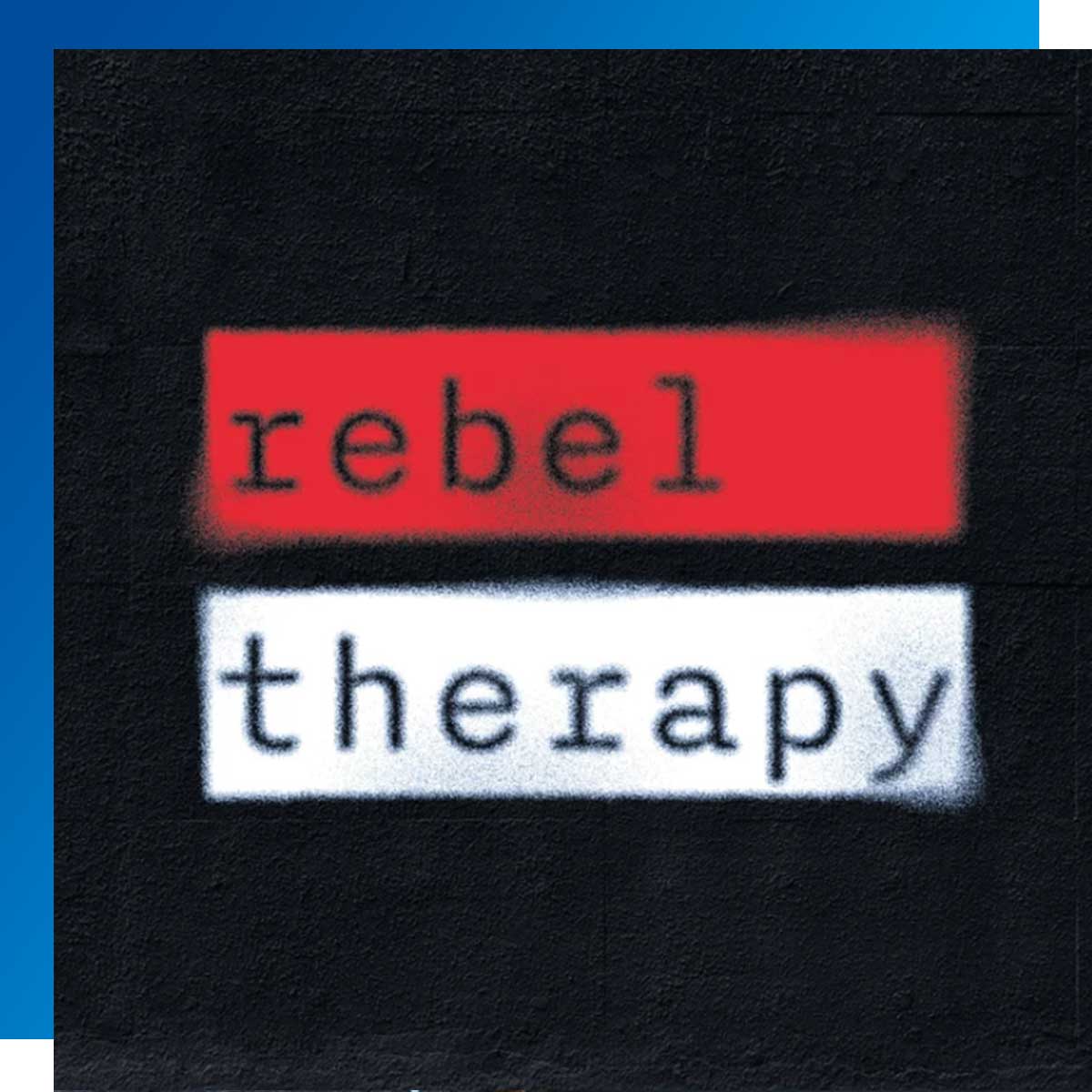 Rebel Therapy with Katie and Michelle