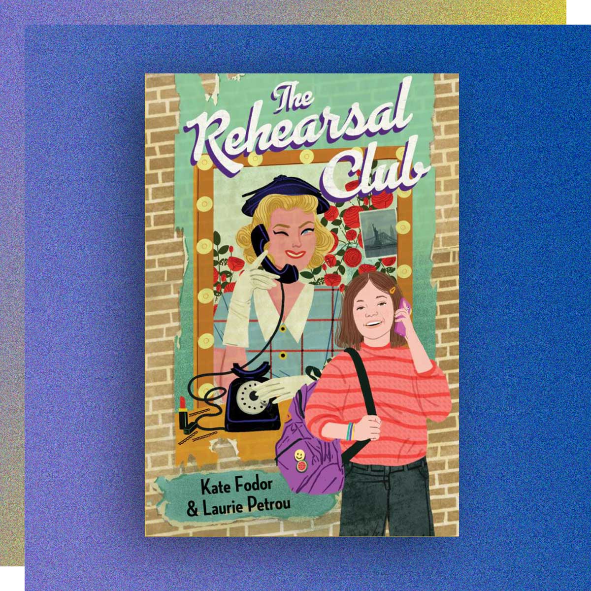 The Rehearsal Club by Kate Fodor and Laurie Petrou, Communication & Culture (PhD) ’10