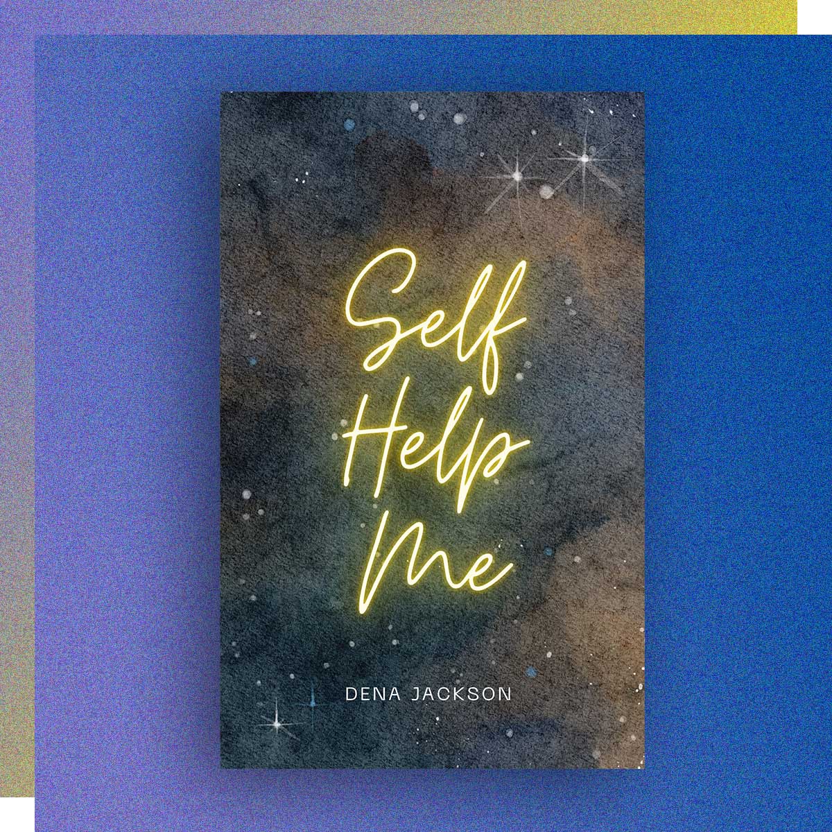 Self Help Me by Dena Jackson