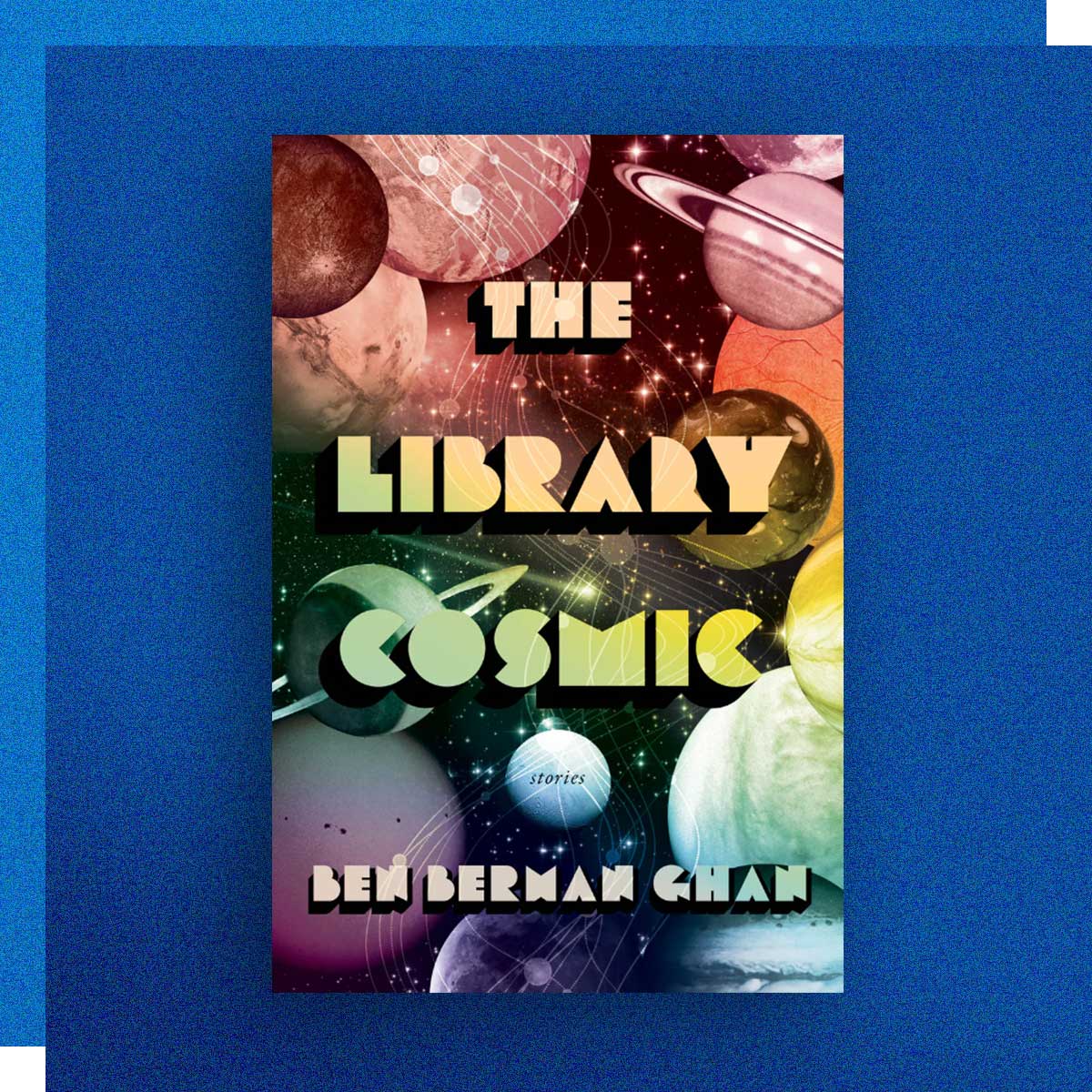 The Library Cosmic by Ben Berman Ghan