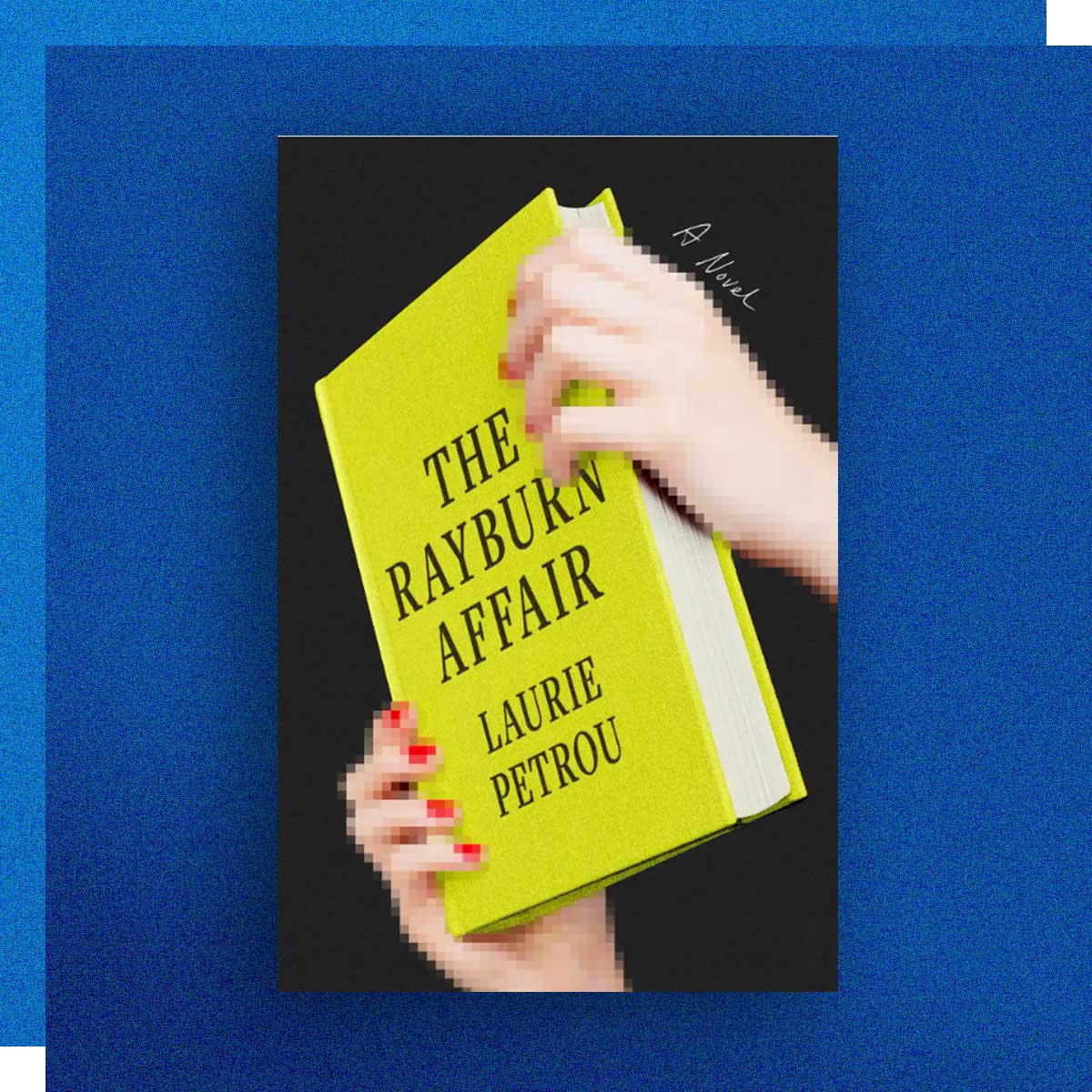 The Rayburn Affair by Laurie Petrou