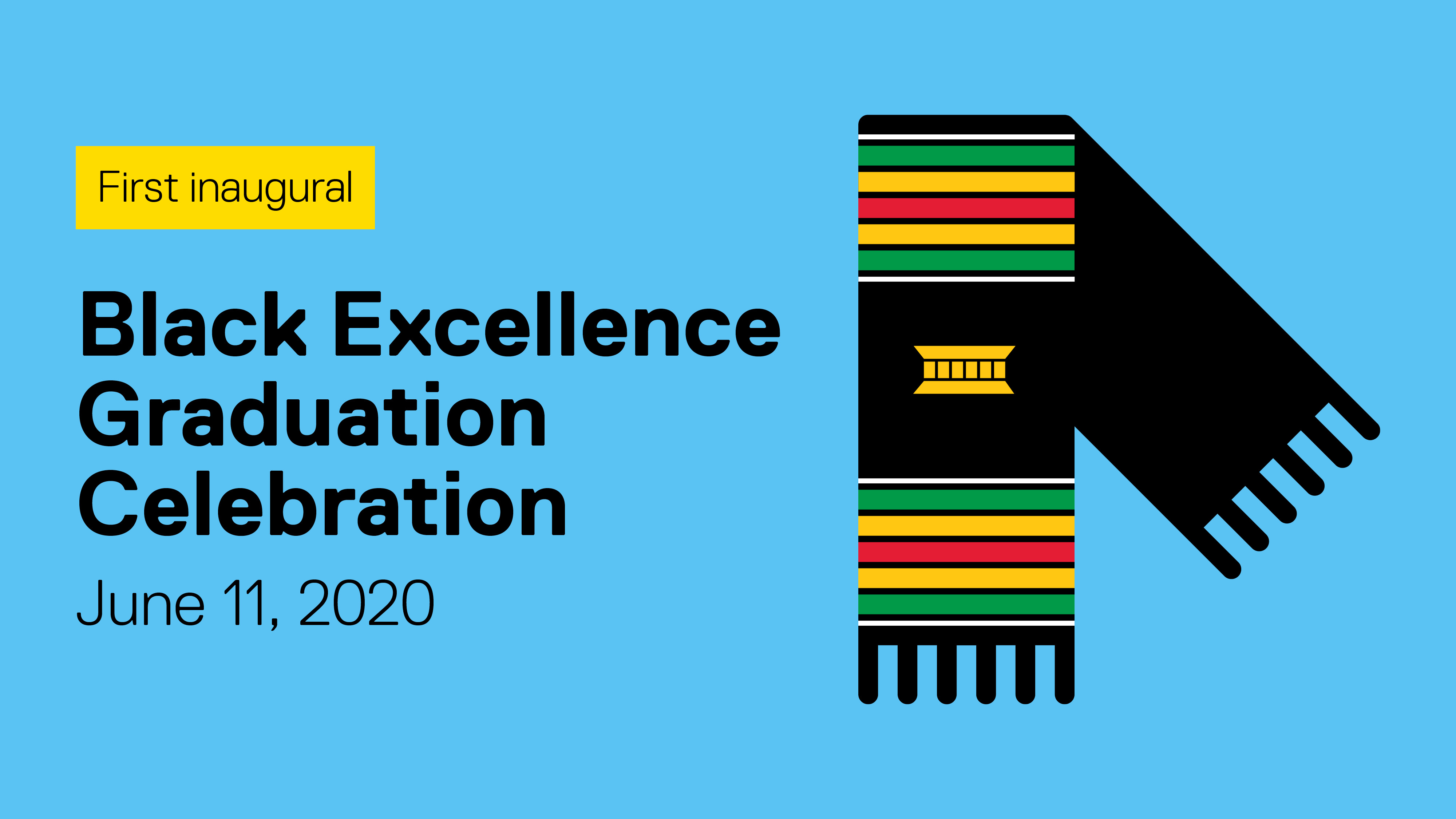 Black Excellence Graduation Celebration, June 11, 2020