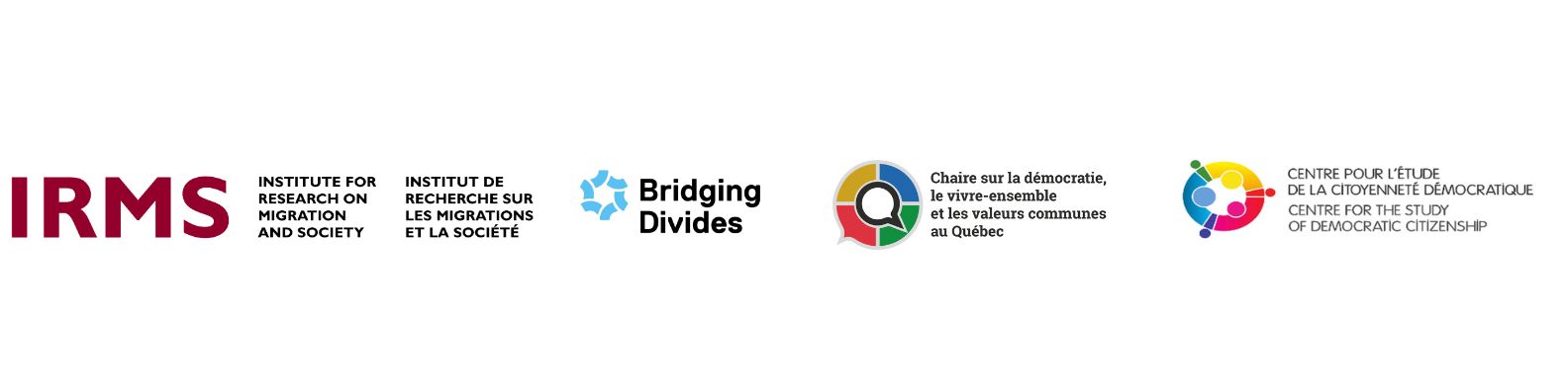 Institute for Research on Migration and Society; Bridging Divides; Centre for the Study of Democratic Citizenship ; Chaire sur la démocratie, le vivre-ensemble et les valeurs communes au Québec