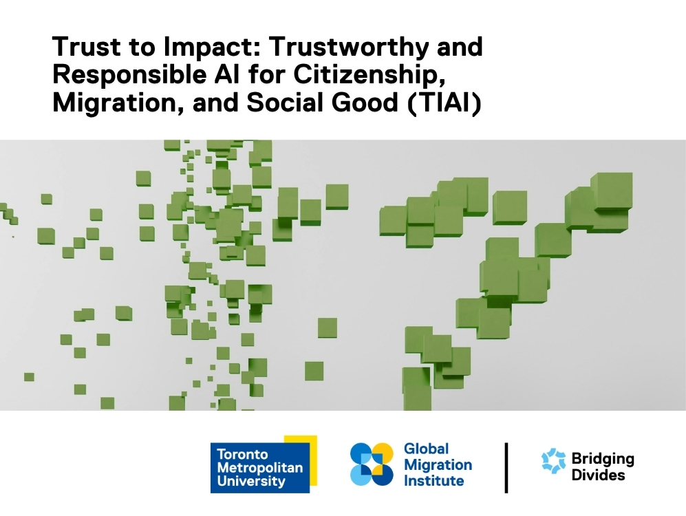 Trust to Impact: Trustworthy and Responsible AI for Citizenship, Migration, and Social Good (TIAI)