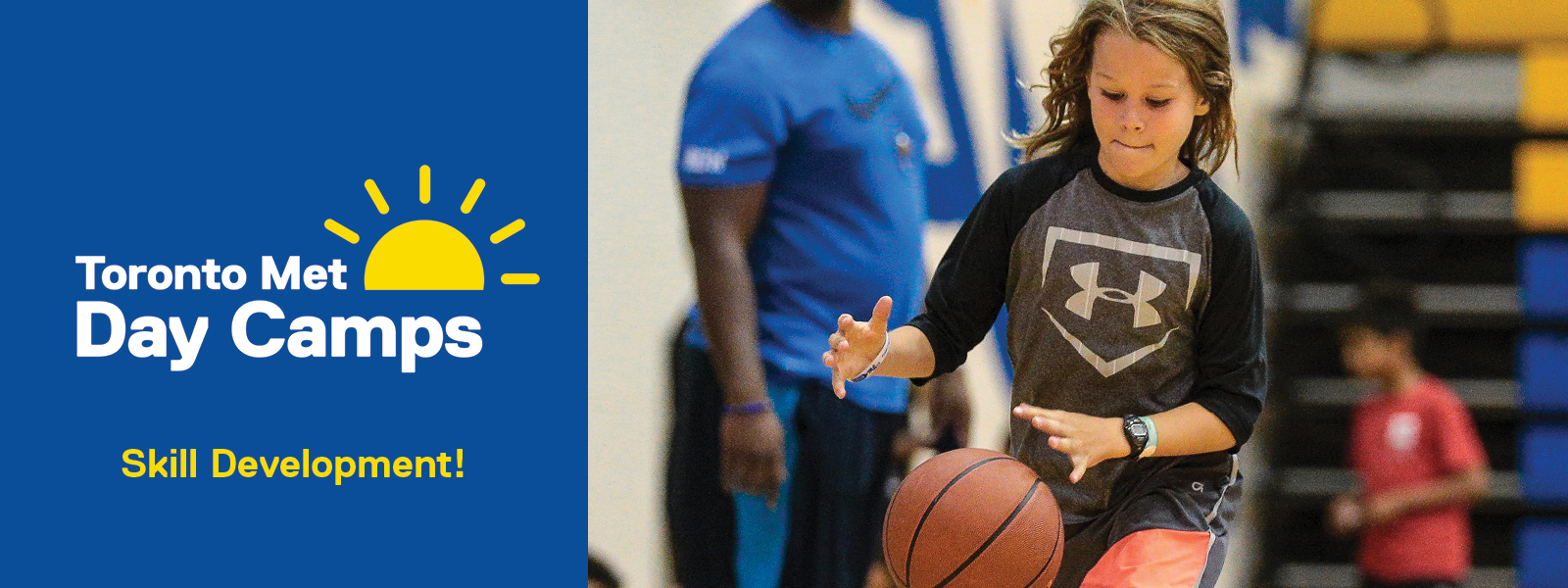 A camper with long hair practices dribbling a basketball. Text says "Skill Development!"