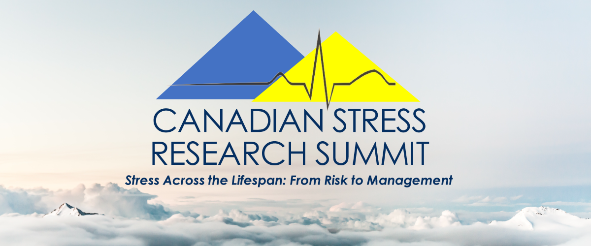 Welcome to the inaugural Canadian Stress Research Summit!