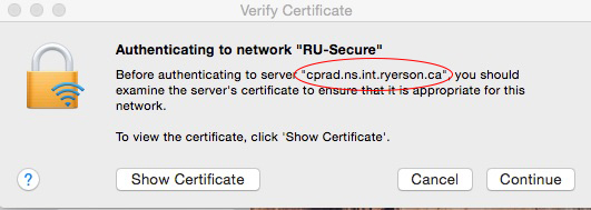 Network certificate window. The certificate should state "cprad.ns.int.ryerson.ca" if so, click Continue.