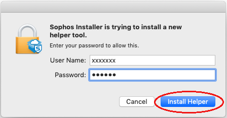 If the "Sophos Installer is trying to install a new helper tools.”  window displys, enter your User name and password, click "Install Helper".