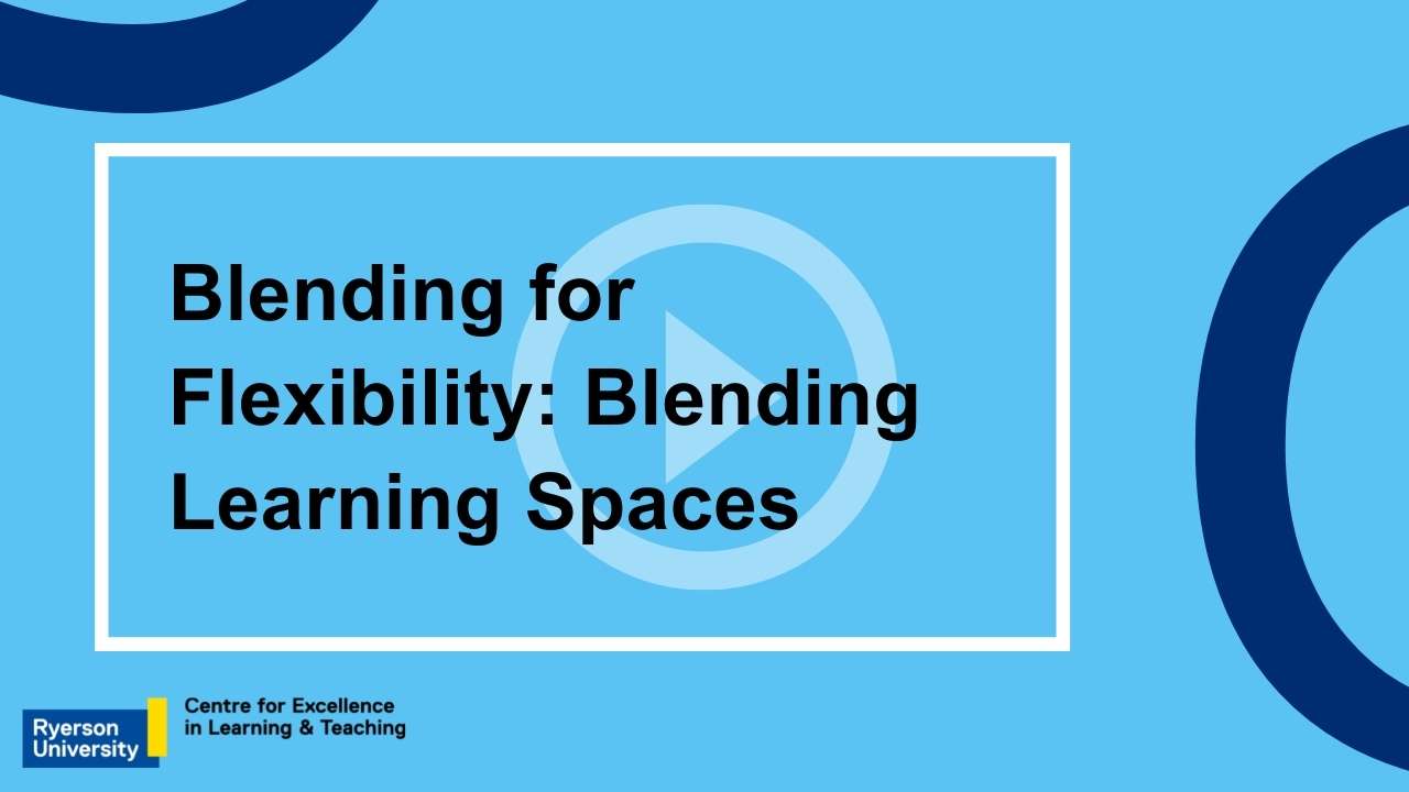 Blending for Flexibility: Blending Learning Spaces