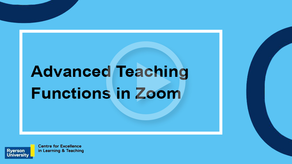 Advanced Teaching Functions in Zoom for New Faculty