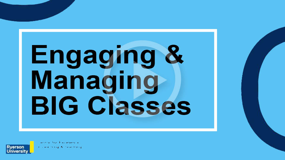 Engaging and Managing BIG Classes