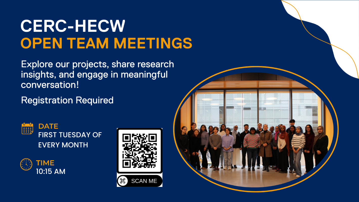 Promotional graphic for CERC-HECW Open Team Meetings. Blue and gold design with the headline “CERC-HECW Open Team Meetings” and the text: “Explore our projects, share research insights, and engage in meaningful conversation! Registration required.” Event details list: Date — first Tuesday of every month; Time — 10:15 AM. A QR code labeled “Scan Me” appears on the left. On the right is a group photo of a diverse team standing indoors in front of large windows.