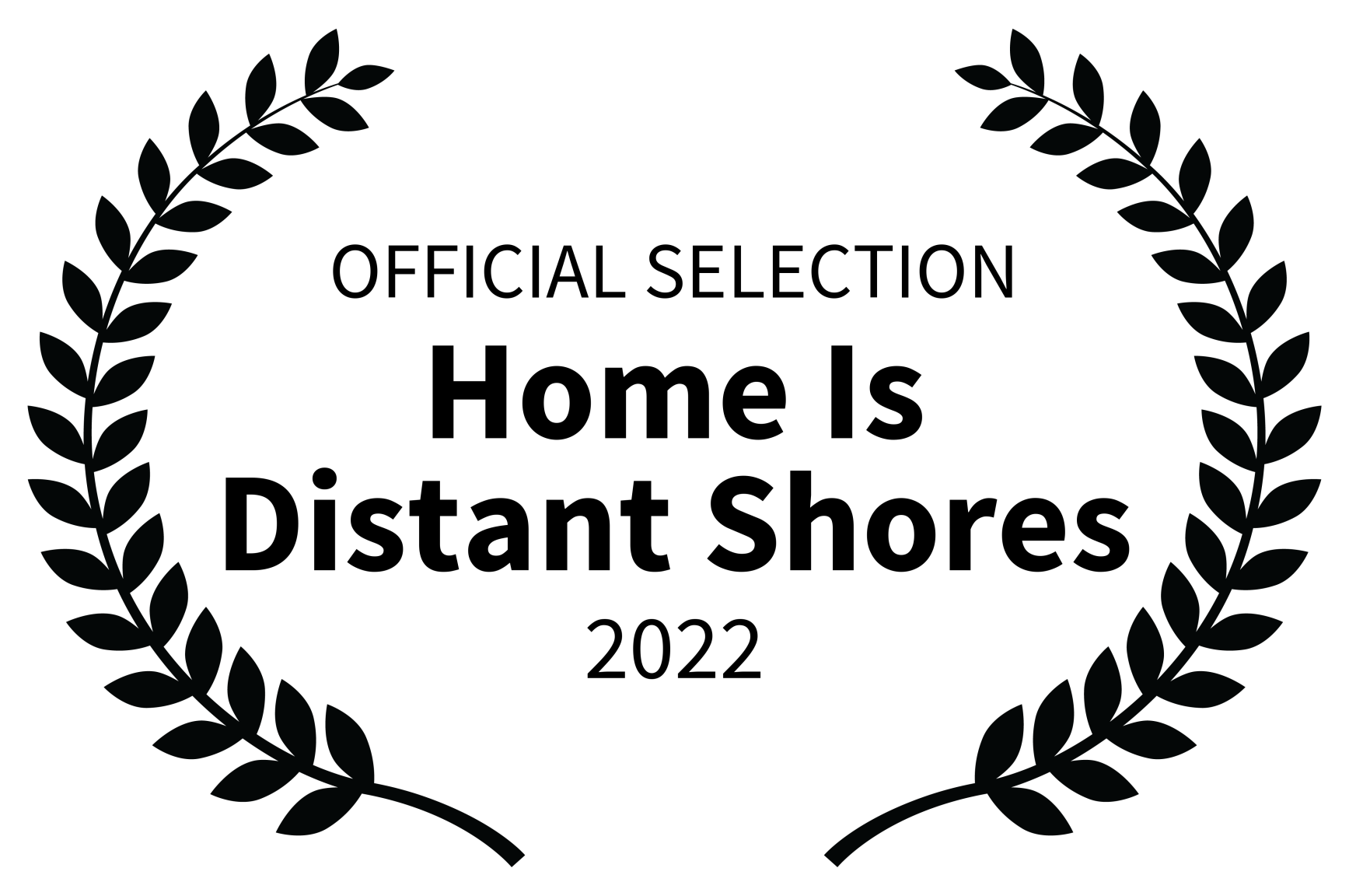Official Selection Home is Distant Shores 2022