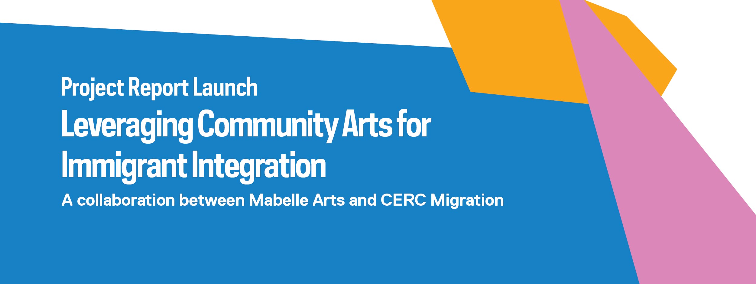 Project Report Launch: Leveraging Community Arts for Immigrant Integration