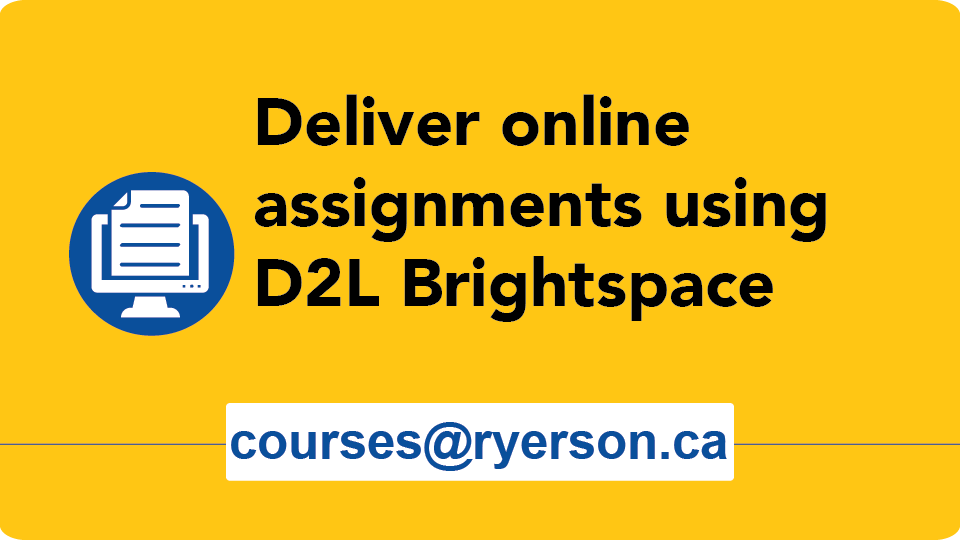 View the webinar "Deliver online assignments using D2L Brightspace"