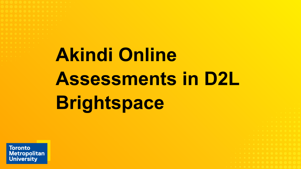 View the webinar "Akindi Online Assessments in D2L Brightspace"
