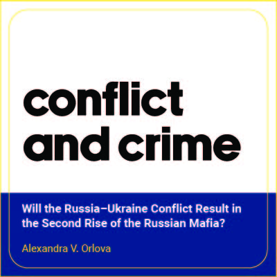 Conflict and Crime - Russia-Ukraine