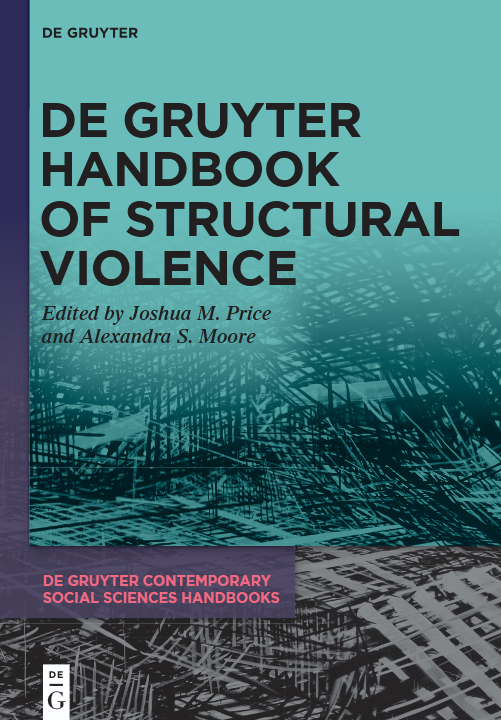 De Gruyter Handbook of Structural Violence