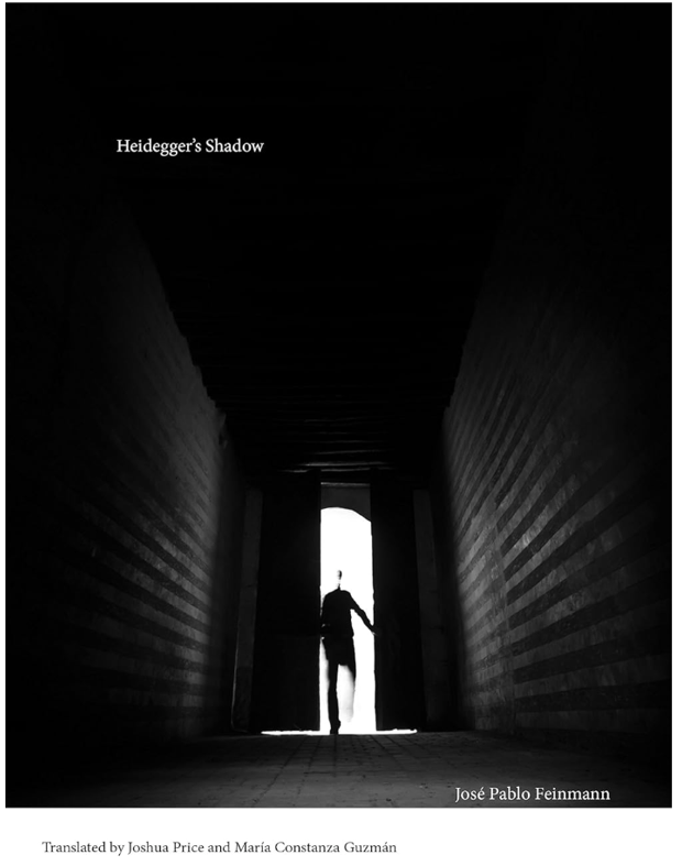Heidegger's Shadow translated by Joshua Price and Maria Constanza Guzman