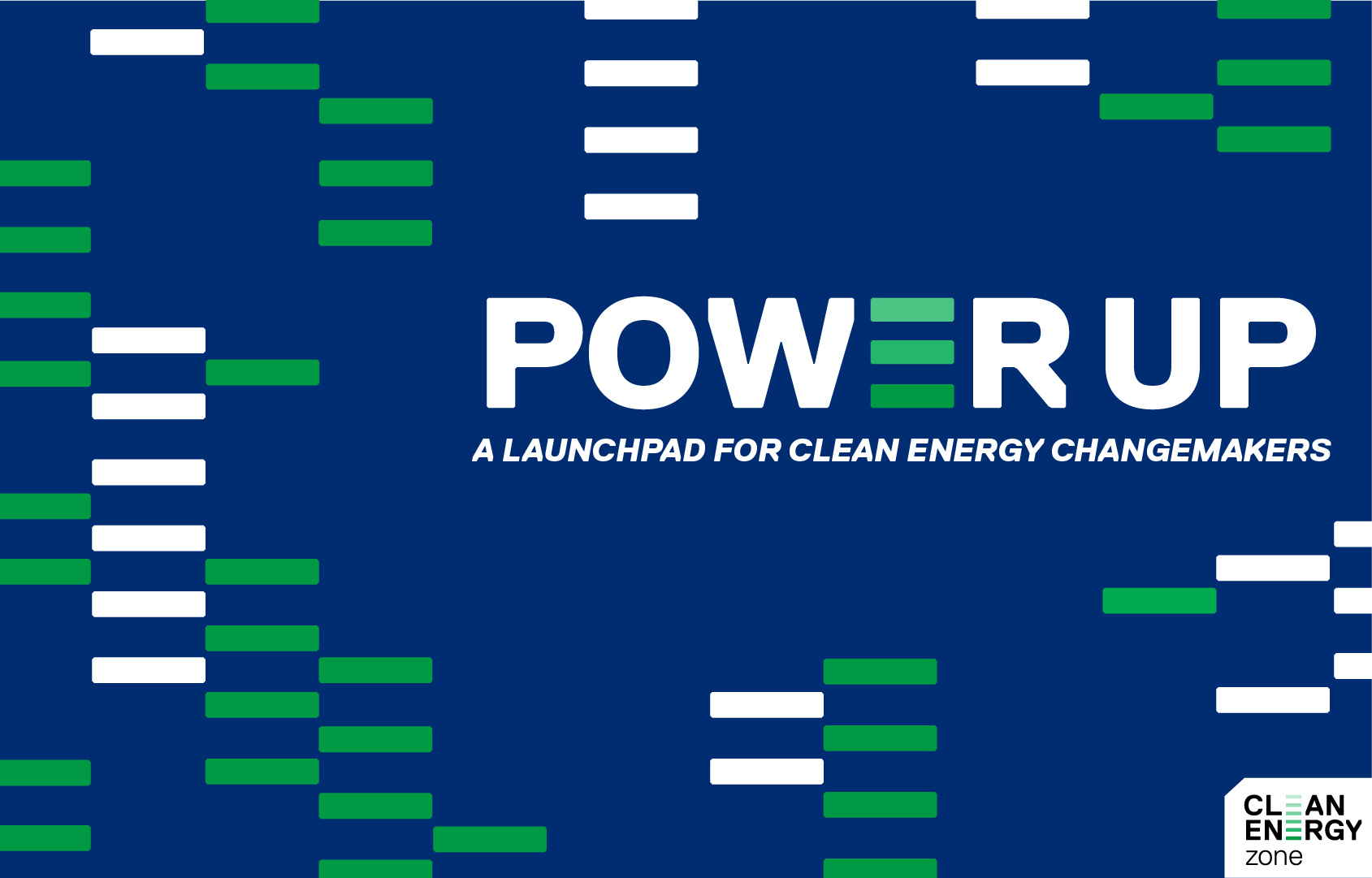 Power Up: A Launchpad for Clean Energy Changemakers