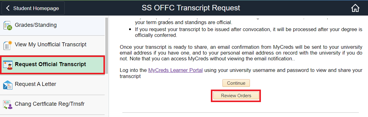 Official Transcript Request window in MyServiceHub shows the option to request your transcript in the left menu. You can also select the "Review Orders" button in the middle of the screen.