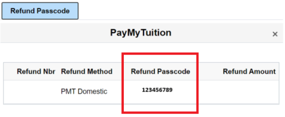 Refund passcode number in a chart on the PayMyTuition screen.