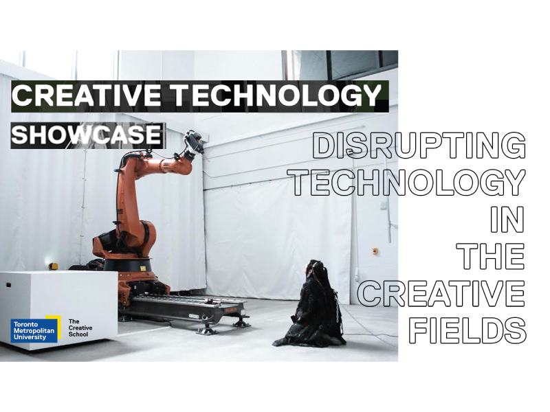 Creative Technology Showcase: Disrupting Technology in the Creative Fields