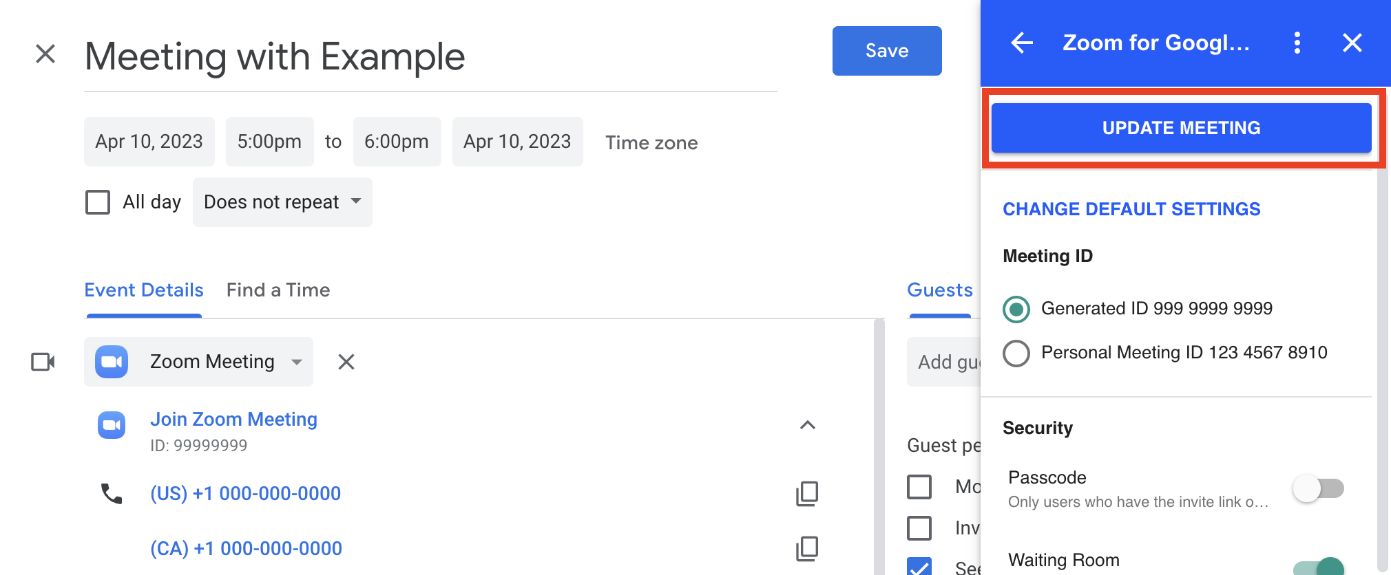 Navigate to the Side Panel within Google Calendar. Use the down arrow key to select Zoom for Google Workspace. Make your changes and then select Update Setting button.
