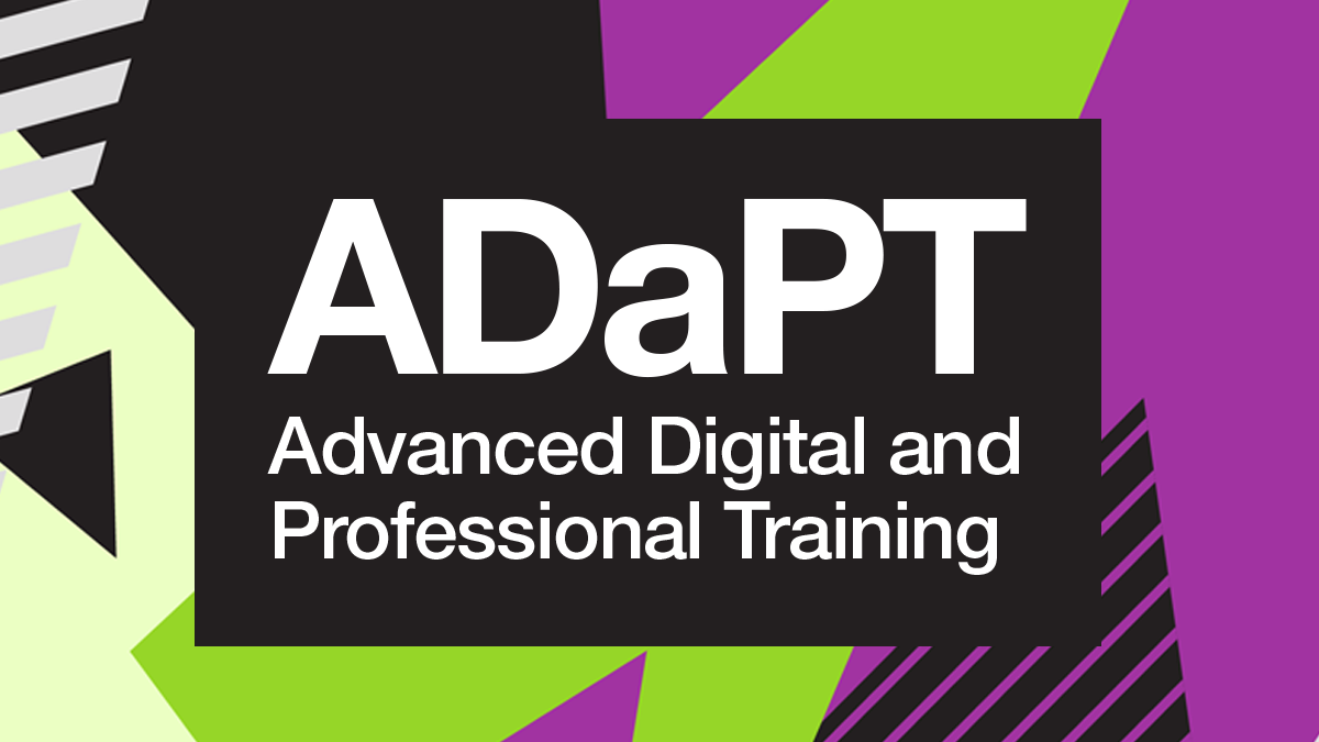 ADaPT - Advanced Digital and Professional Training