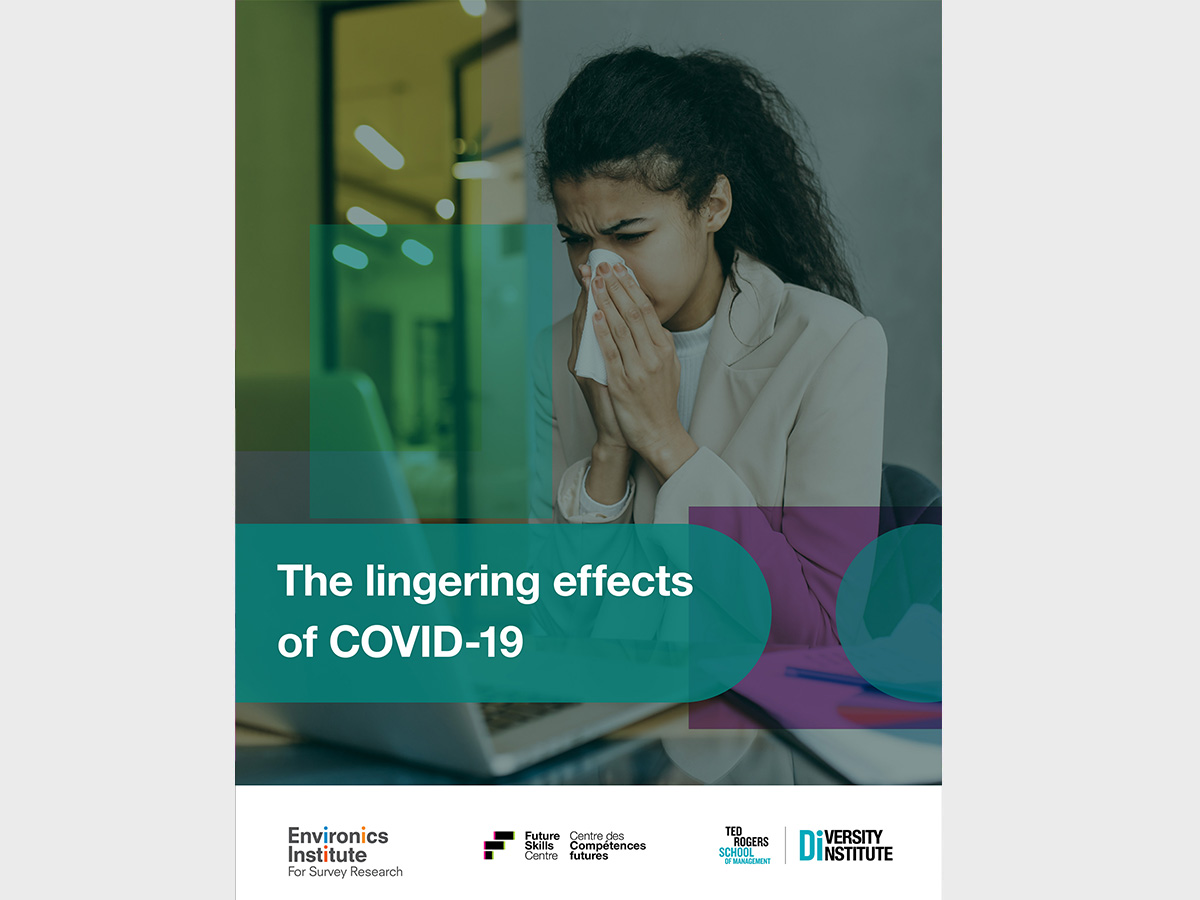 The lingering effects of COVID19 Diversity Institute Toronto