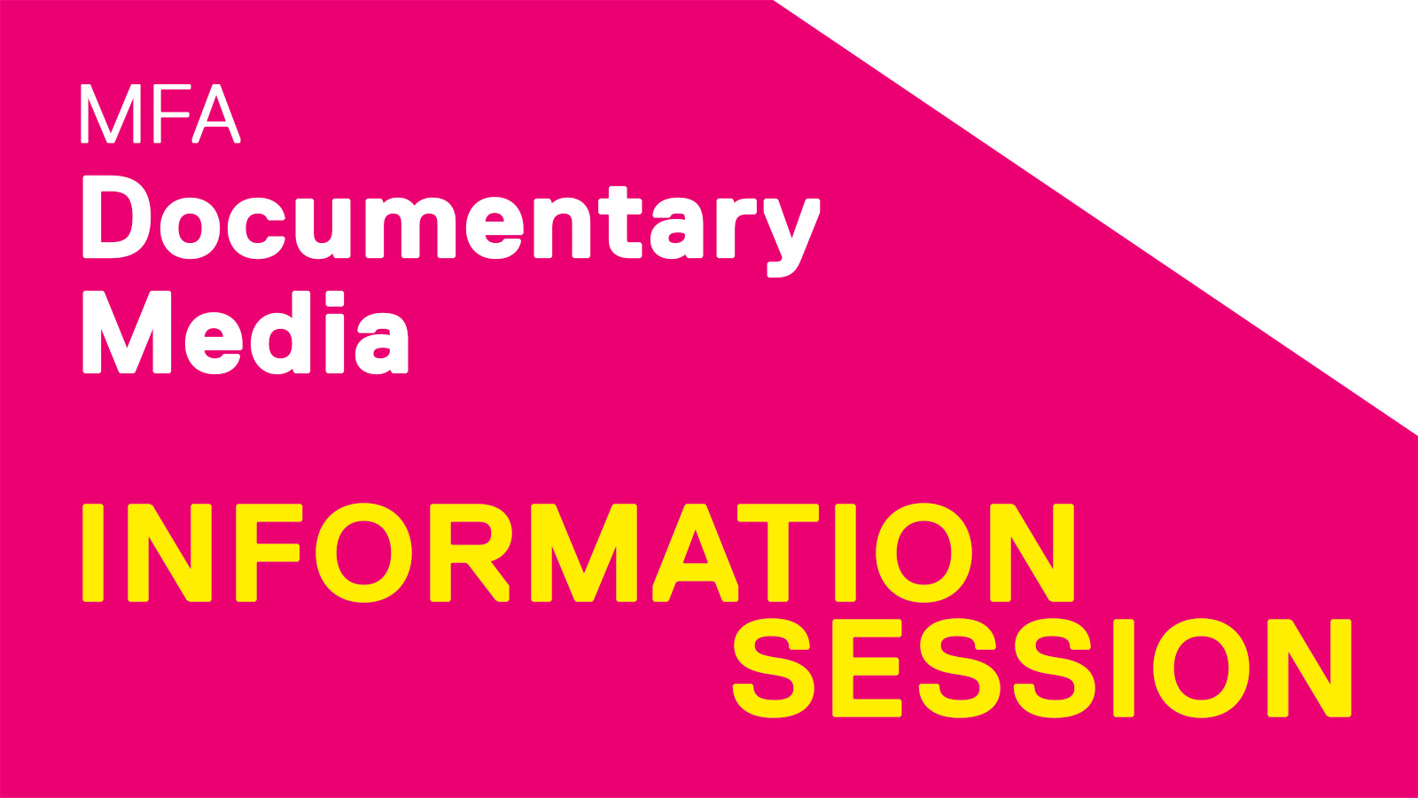 Documentary Media MFA Information Session 