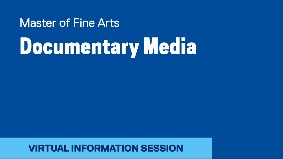 MFA Documentary Media Information Session