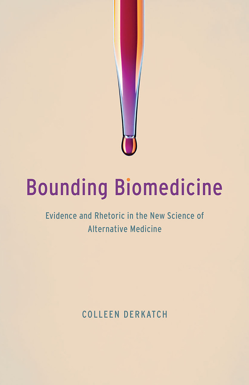 Purchase Bounding Biomedicine by Colleen Derkatch