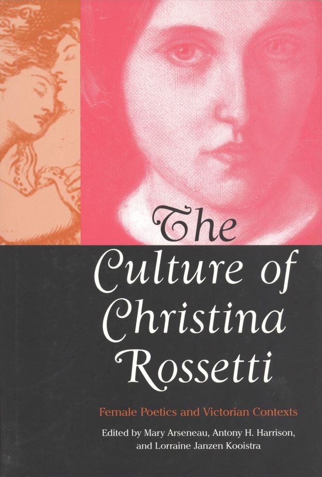 Purchase The Culture of Christina Rossetti by Lorraine Janzen Kooistra