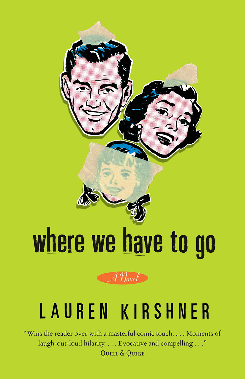 Purchase Where We Have to Go By Lauren Kirshner