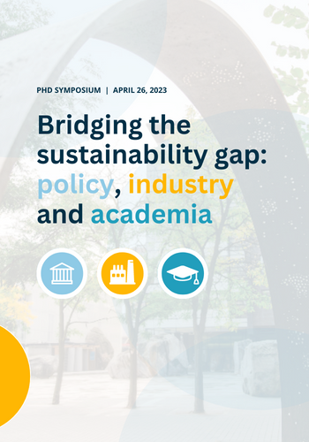 Poster for Bridging the Sustainability Gap: Policy, Industry, and Academia Symposium on April 26th, 2023