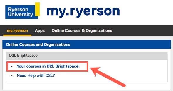 Your courses in D2L Brightspace link is located under the Online Courses and Organizations heading.