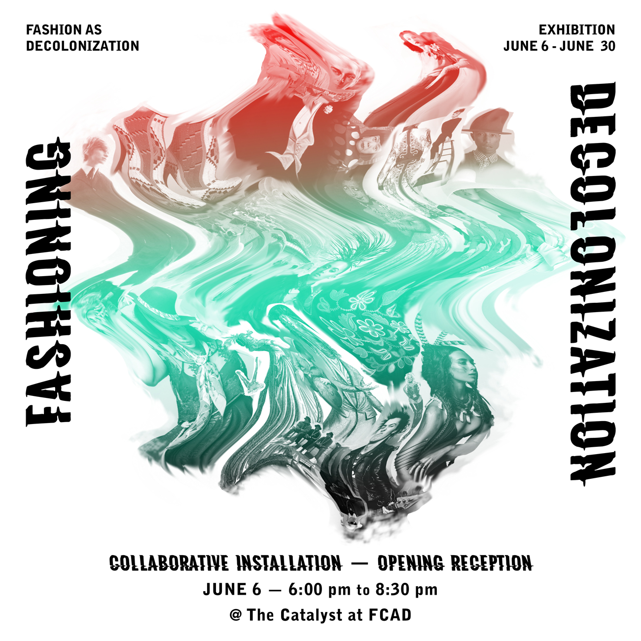 Fashioning Decolonization, a collaborative installation starting on June 6th to June 30th from 6:00pm to 8:30pm in The Catalyst at Faculty of Communication and Design