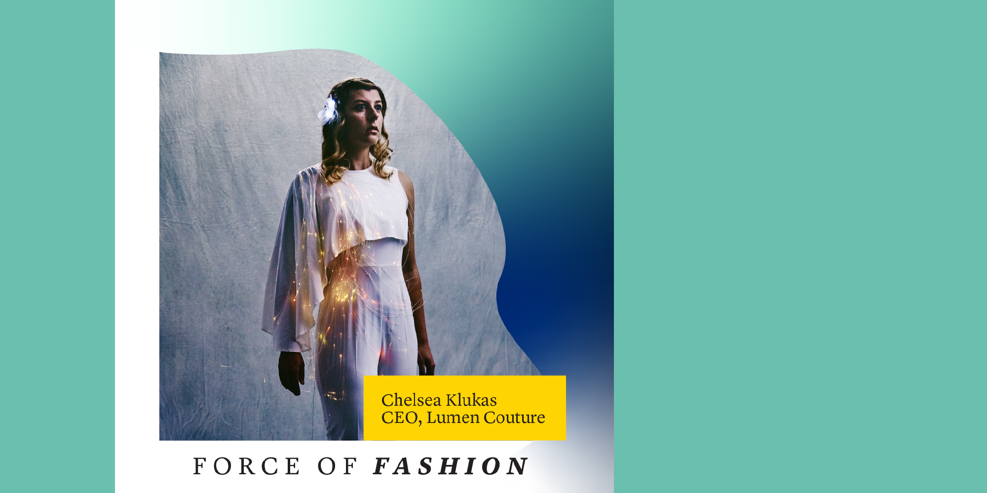Fashion focused event series poster with image of futuristic work by Chelsea Klukas, CEO of Lumen Couture, an internationally acclaimed fashion technology organization