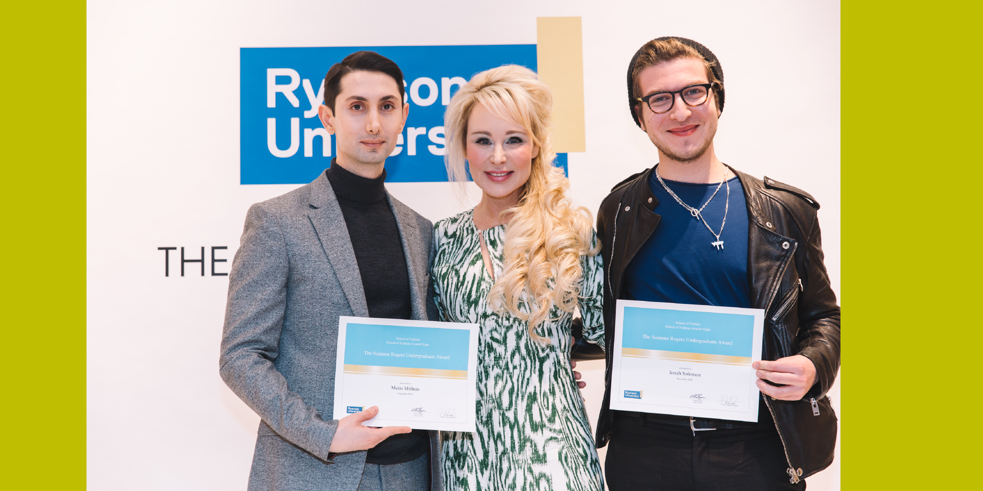 The Suzanne Rogers Fashion Institute Fellows: Matin Mithras and Jonah Solomon standing with Suzanne Rogers after receiving the Suzanne Rogers Undergraduate Award at the Fashion Awards Night 2018