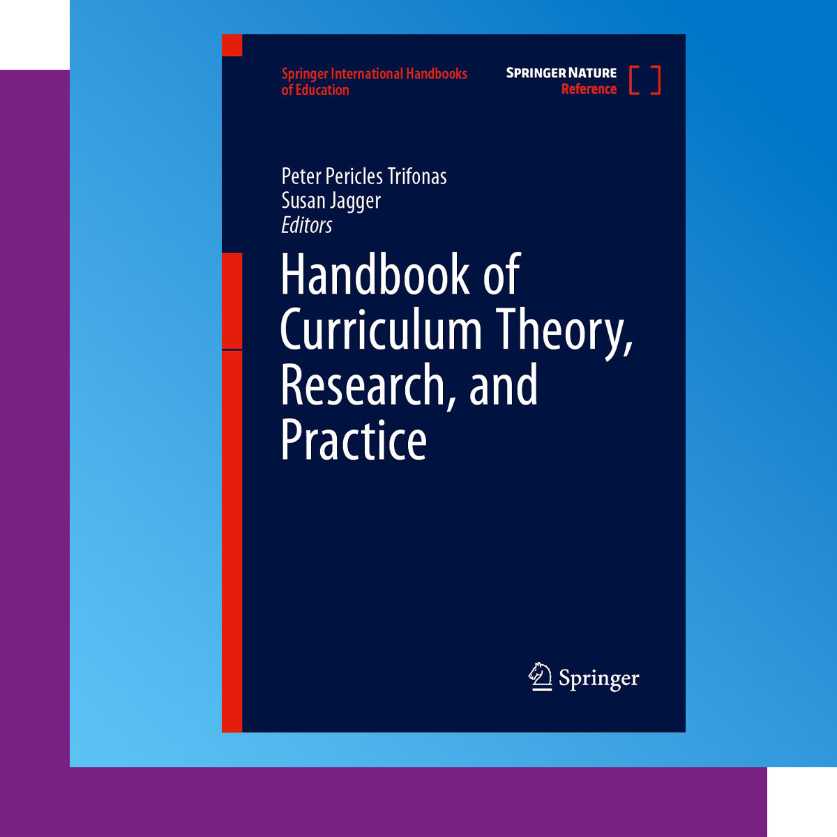 Cover of Susans' book. "International Handbook of Curriculum Theory, Research, and Practice"